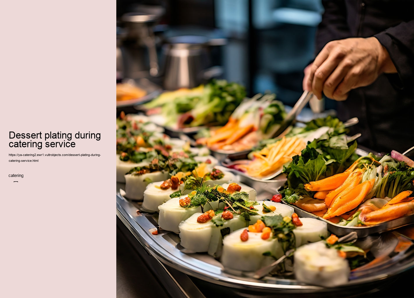 Dessert plating during catering service